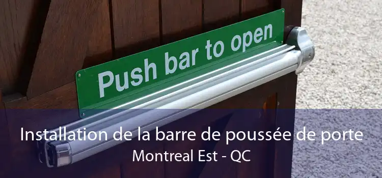 Installation de la barre de poussée de porte Montreal Est - QC