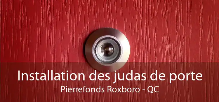 Installation des judas de porte Pierrefonds Roxboro - QC