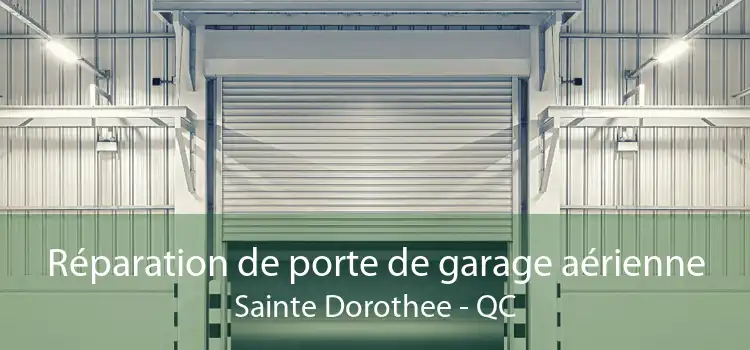 Réparation de porte de garage aérienne Sainte Dorothee - QC