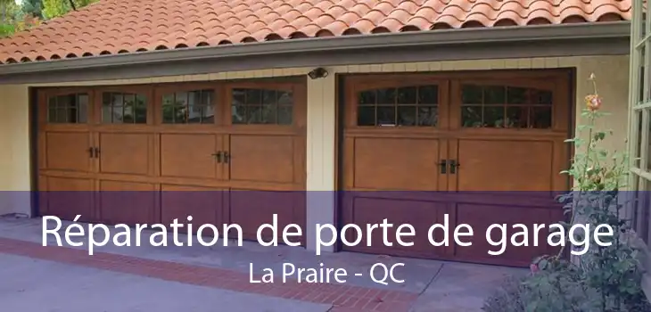 Réparation de porte de garage La Praire - QC