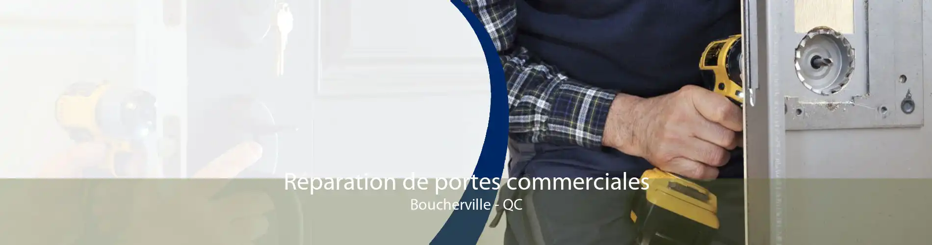 Réparation de portes commerciales Boucherville - QC