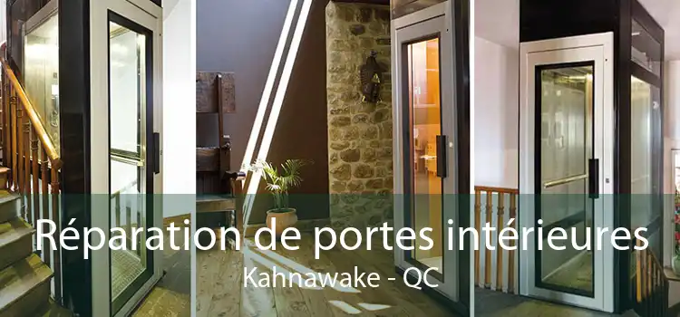 Réparation de portes intérieures Kahnawake - QC