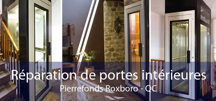 Réparation de portes intérieures Pierrefonds Roxboro - QC