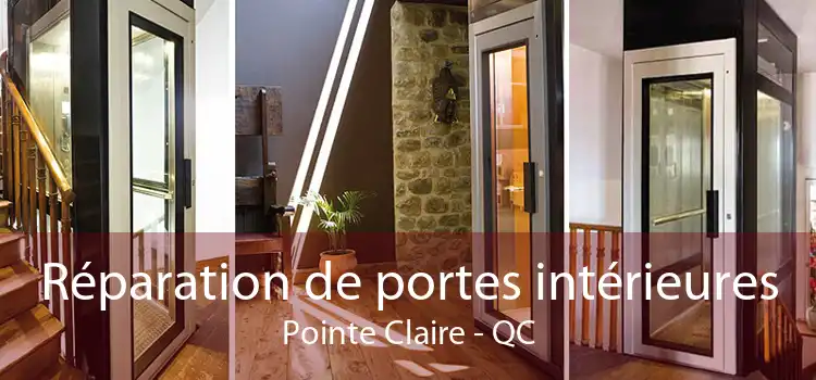 Réparation de portes intérieures Pointe Claire - QC
