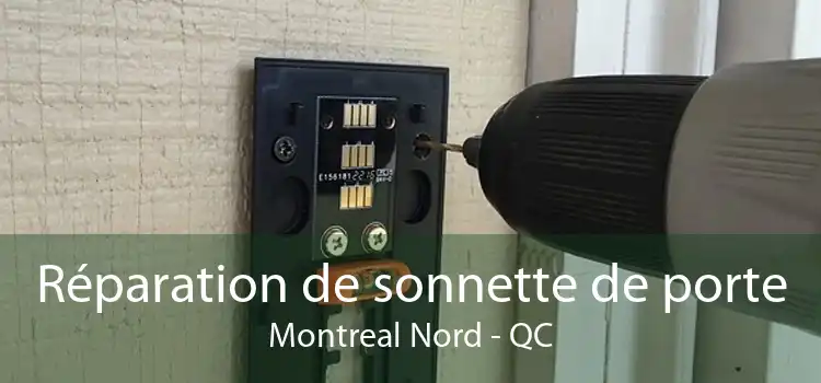 Réparation de sonnette de porte Montreal Nord - QC