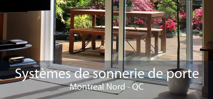 Systèmes de sonnerie de porte Montreal Nord - QC